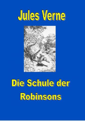 Portada del libro «Schule der Robinsons», de Jules Verne
