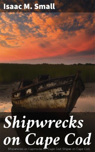 Shipwrecks on Cape Cod