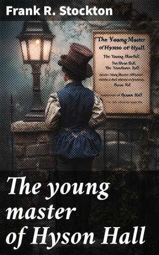 The young master of Hyson Hall