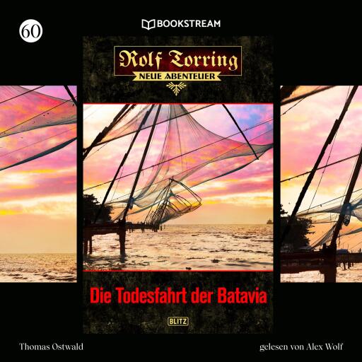 Portada del audiolibro «Rolf Torring - Neue Abenteuer, Folge 60: Die Todesfahrt der Batavia», de Thomas Ostwald