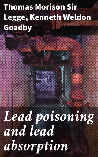 Lead poisoning and lead absorption