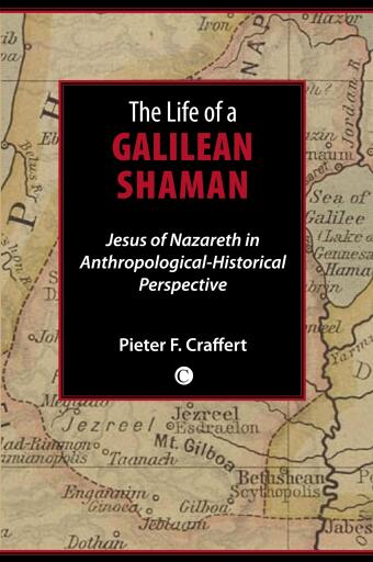 The Life of a Galilean Shaman