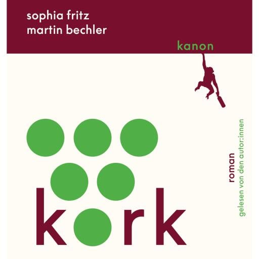 Portada del audiolibro «Kork», de Sophia Fritz, Martin Bechler