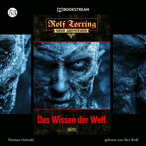 Portada del audiolibro «Rolf Torring - Neue Abenteuer, Folge 53: Das Wissen der Welt», de Thomas Ostwald