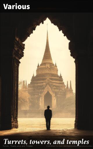 Turrets, towers, and temples