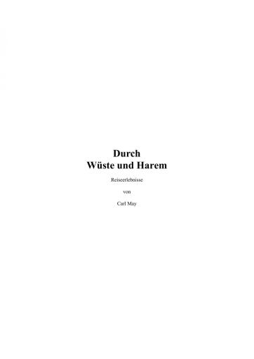 Durch Wüste und Harem. Reiseerlebnisse - Carl May.