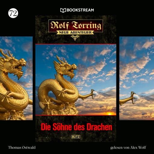 Portada del audiolibro «Rolf Torring - Neue Abenteuer, Folge 72: Die Söhne des Drachen», de Thomas Ostwald