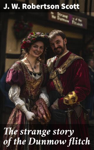 The strange story of the Dunmow flitch