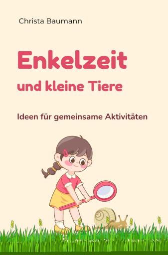 Portada del libro «Enkelzeit und kleine Tiere», de Christa Baumann