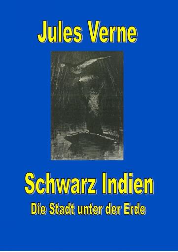 Portada del libro «Schwarz Indien. Die Stadt unter der Erde», de Jules Verne