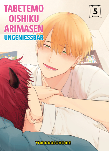 Portada del libro «TABETEMO OISHIKU ARIMASEN - UNGENIESSBAR , Band 5», de Yamada2chome