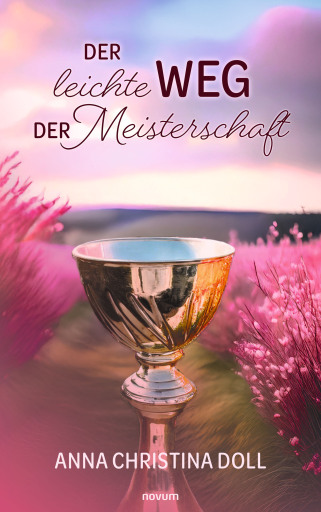 Portada del libro «Der leichte Weg der Meisterschaft», de Anna Christina Doll