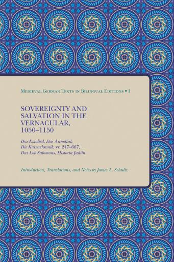Sovereignty and Salvation in the Vernacular, 1050-1150