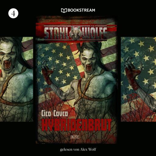 Portada del audiolibro «Stahlwölfe, Folge 4: Hybridenbrut», de Cico Cavca
