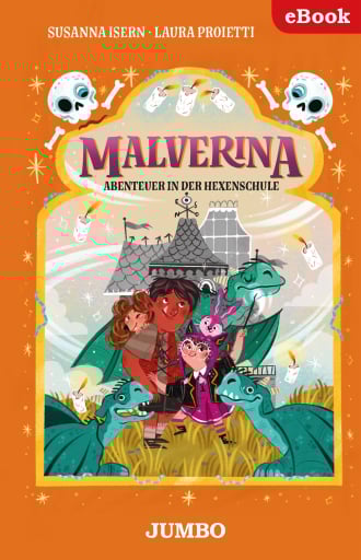 Malverina. Abenteuer in der Hexenschule [5]