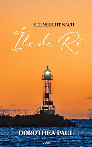 Portada del libro «Sehnsucht nach Île de Ré», de Dorothea Paul
