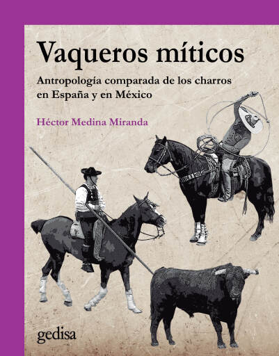 Portada del libro «Vaqueros míticos», de Héctor Medina Miranda
