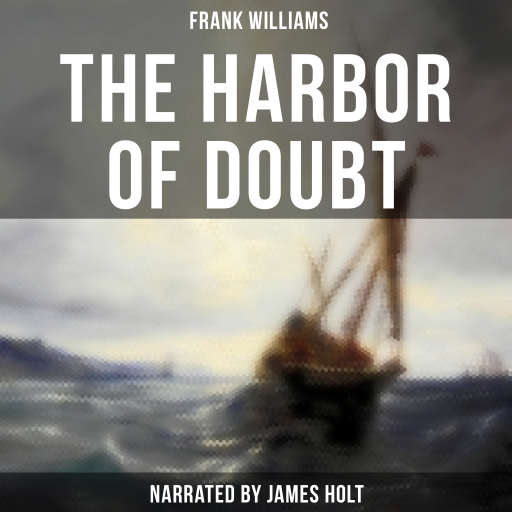 The Harbor of Doubt