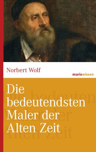 Portada del libro «Die bedeutendsten Maler der Alten Zeit», de Norbert Wolf