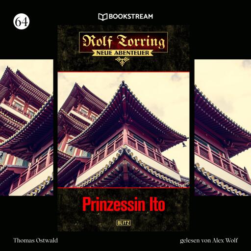 Portada del audiolibro «Rolf Torring - Neue Abenteuer, Folge 64: Prinzessin Ito», de Thomas Ostwald