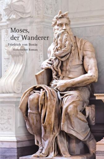 Portada del libro «Moses, der Wanderer», de Friedrich von Bonin