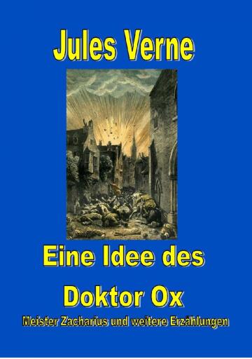 Portada del libro «Eine Idee des Doktor Ox», de Jules Verne