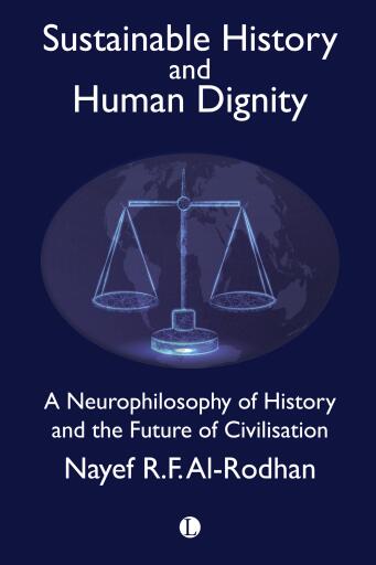 Portada del libro «Sustainable History and Human Dignity», de Nayef R.F. Al-Rodhan