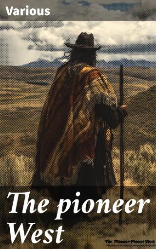 The pioneer West