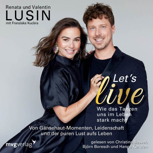 Let's live – Wie das Tanzen uns im Leben stark macht