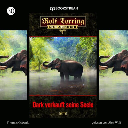 Portada del audiolibro «Rolf Torring - Neue Abenteuer, Folge 30: Dark verkauft seine Seele», de Thomas Ostwald