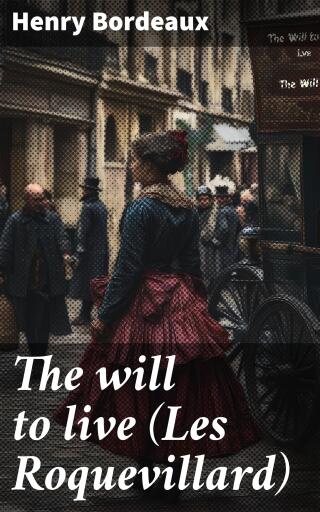 The will to live (Les Roquevillard)