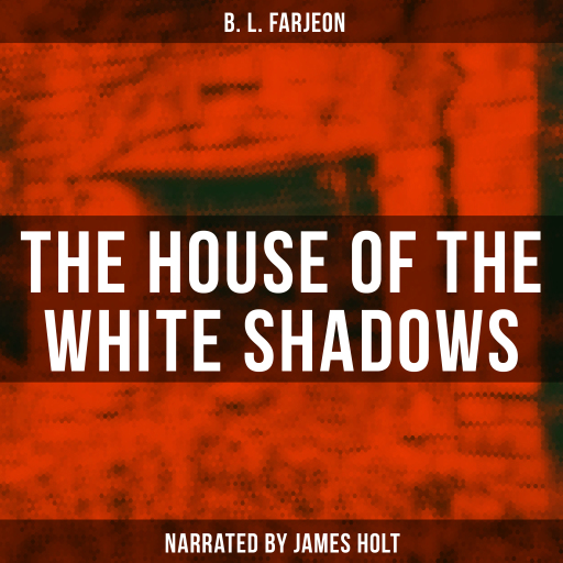 The House of the White Shadows