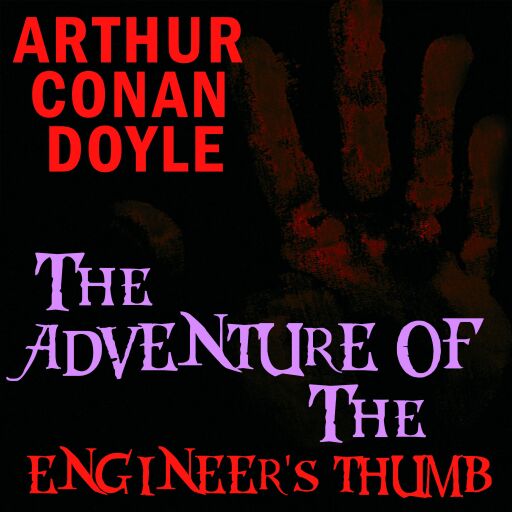 Portada del audiolibro «The Adventure of the Engineer's Thumb», de Arthur Conan Doyle