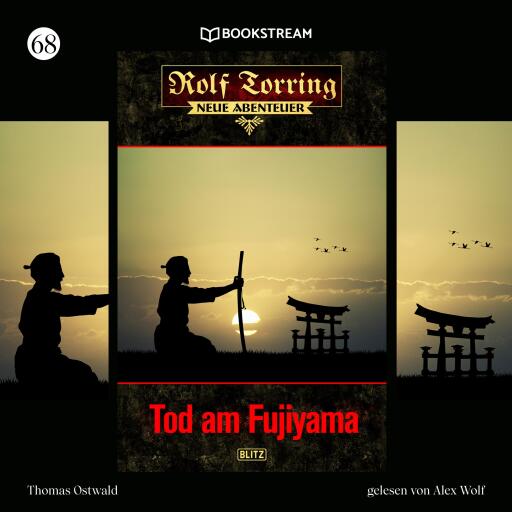 Portada del audiolibro «Rolf Torring - Neue Abenteuer, Folge 68: Tod am Fujiyama», de Thomas Ostwald