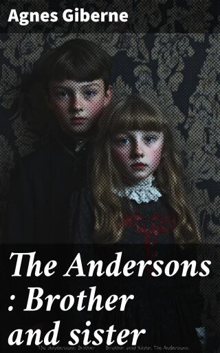 The Andersons : Brother and sister