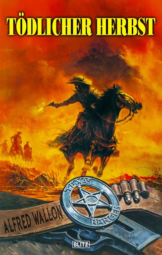 Texas Ranger 16: Tödlicher Herbst