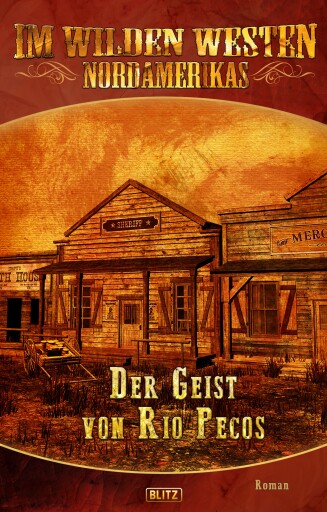 Portada del libro «Im wilden Westen Nordamerikas 09: Der Geist von Rio Pecos»