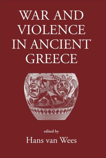 War and Violence in Ancient Greece