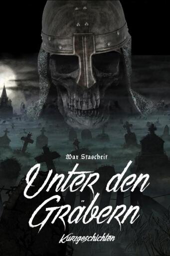 Portada del libro «Unter den Gräbern», de Max Stascheit