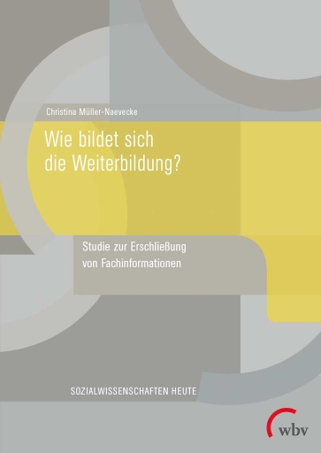 Portada del libro «Wie bildet sich die Weiterbildung?», de Christina Müller-Naevecke