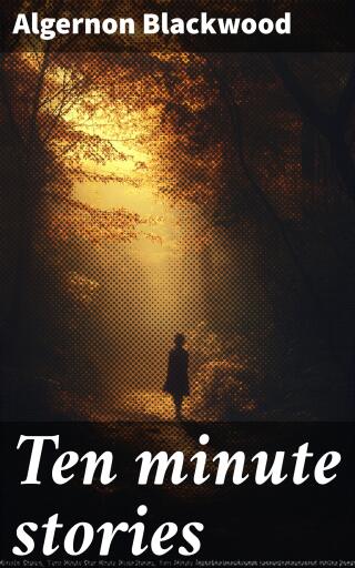 Ten minute stories