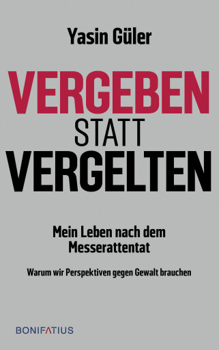 vergeben statt vergelten