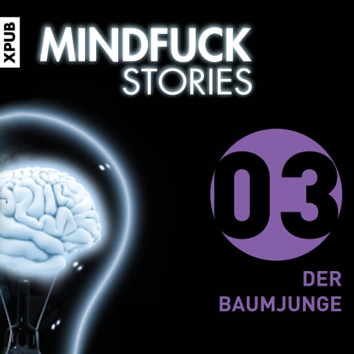 Mindfuck Stories - Folge 3
