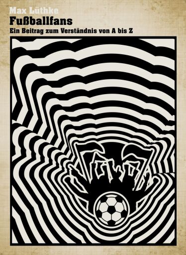 Portada del libro «Fußballfans», de Max Lüthke