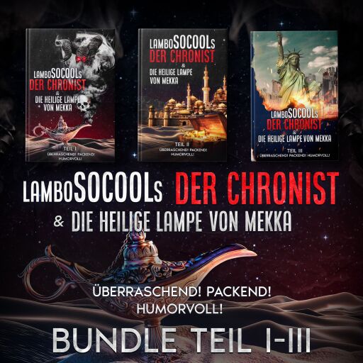 Der Chronist & Die Heilige Lampe Von Mekka Bundle Teil I-III