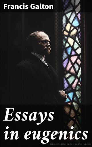 Essays in eugenics