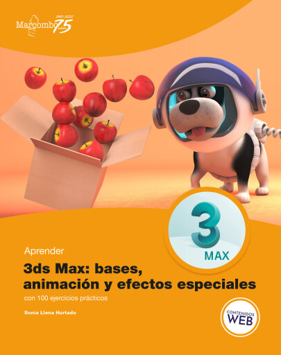 Aprender 3ds Max: animación y efectos especiales con 100 ejercicios prácticos imagen de portada