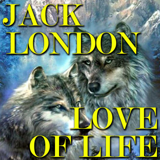 Portada del audiolibro «Love of Life», de Jack London
