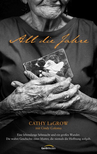 Portada del libro «All die Jahre», de Cathy LaGrow, Cindy Coloma