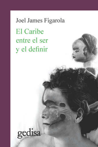 Portada del libro «El Caribe entre el ser y el definir», de Joel James Figarola